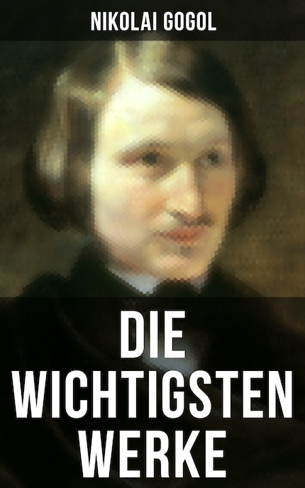 Die wichtigsten Werke von Nikolai Gogol bookCoverFor