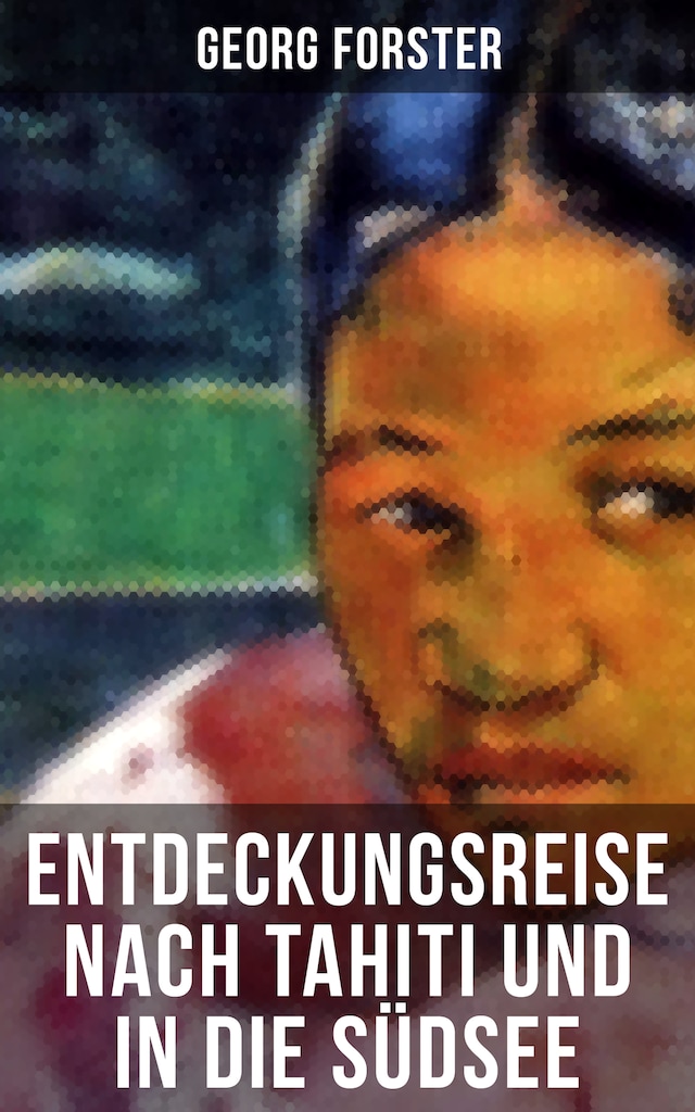 Copertina del libro per Entdeckungsreise nach Tahiti und in die Südsee