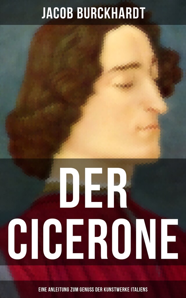 Okładka książki dla Der Cicerone: Eine Anleitung zum Genuß der Kunstwerke Italiens