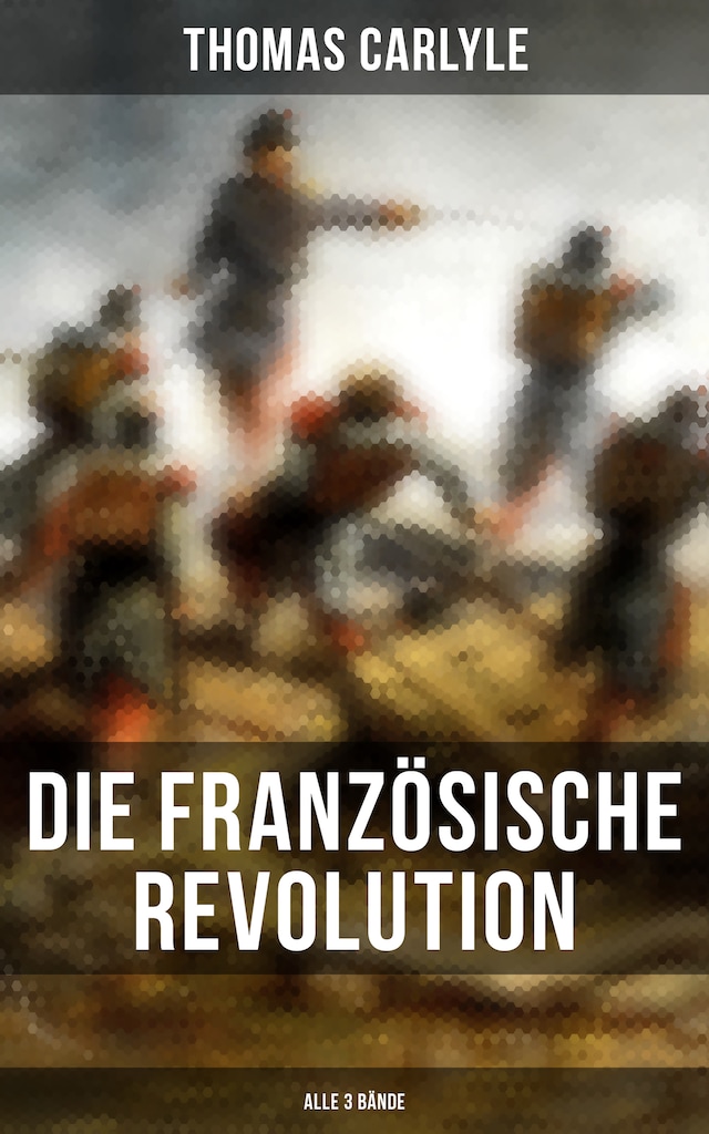 Copertina del libro per Die Französische Revolution (Alle 3 Bände)