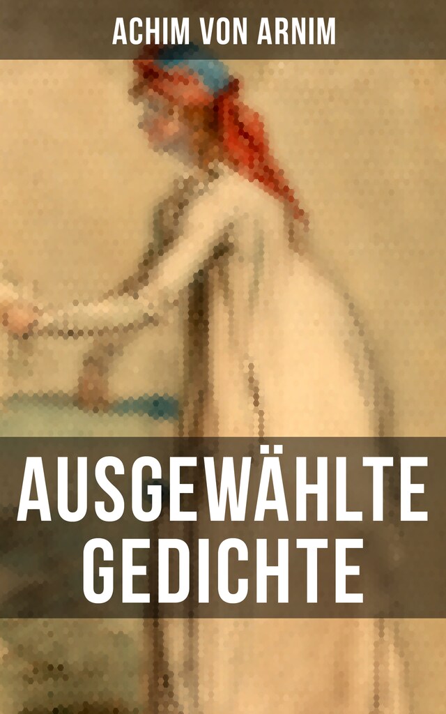 Boekomslag van Ausgewählte Gedichte von Achim von Arnim