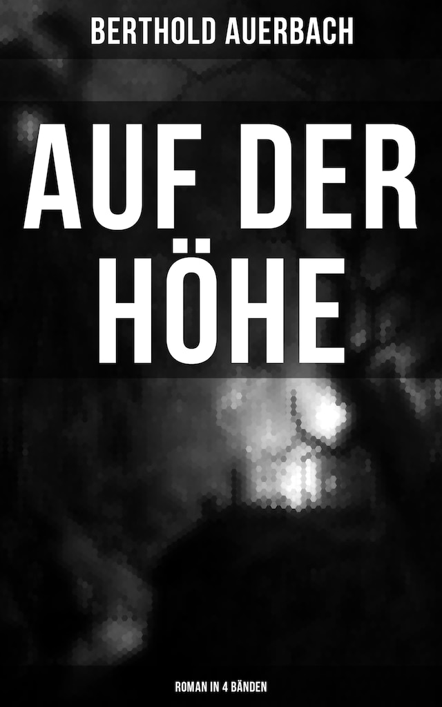 Copertina del libro per Auf der Höhe (Roman in 4 Bänden)