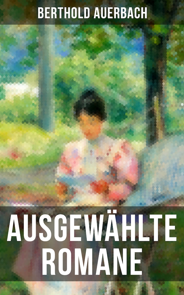 Book cover for Ausgewählte Romane von Berthold Auerbach