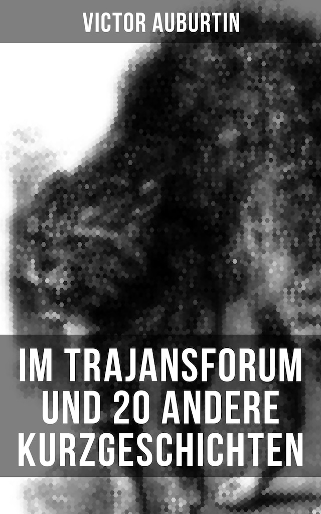 Book cover for Im Trajansforum und 20 andere Kurzgeschichten