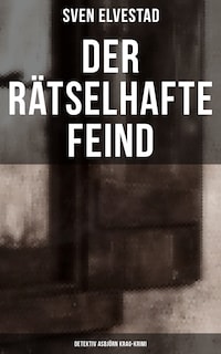 Der rätselhafte Feind: Detektiv Asbjörn Krag-Krimi