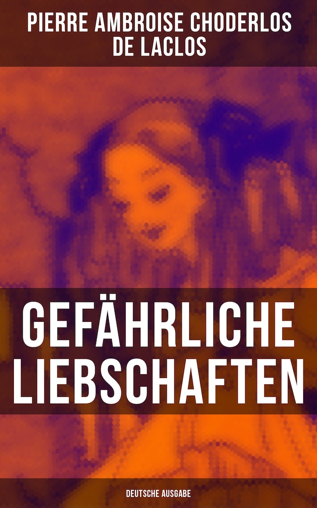 Portada de libro para Gefährliche Liebschaften (Deutsche Ausgabe)