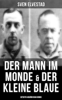 Der Mann im Monde & Der kleine Blaue: Detektiv Asbjörn Krag-Krimis