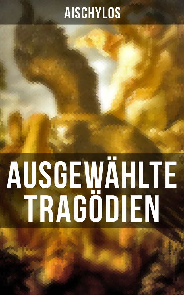 Copertina del libro per Ausgewählte Tragödien von Aischylos