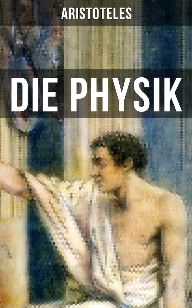 Book cover for Aristoteles: Die Physik