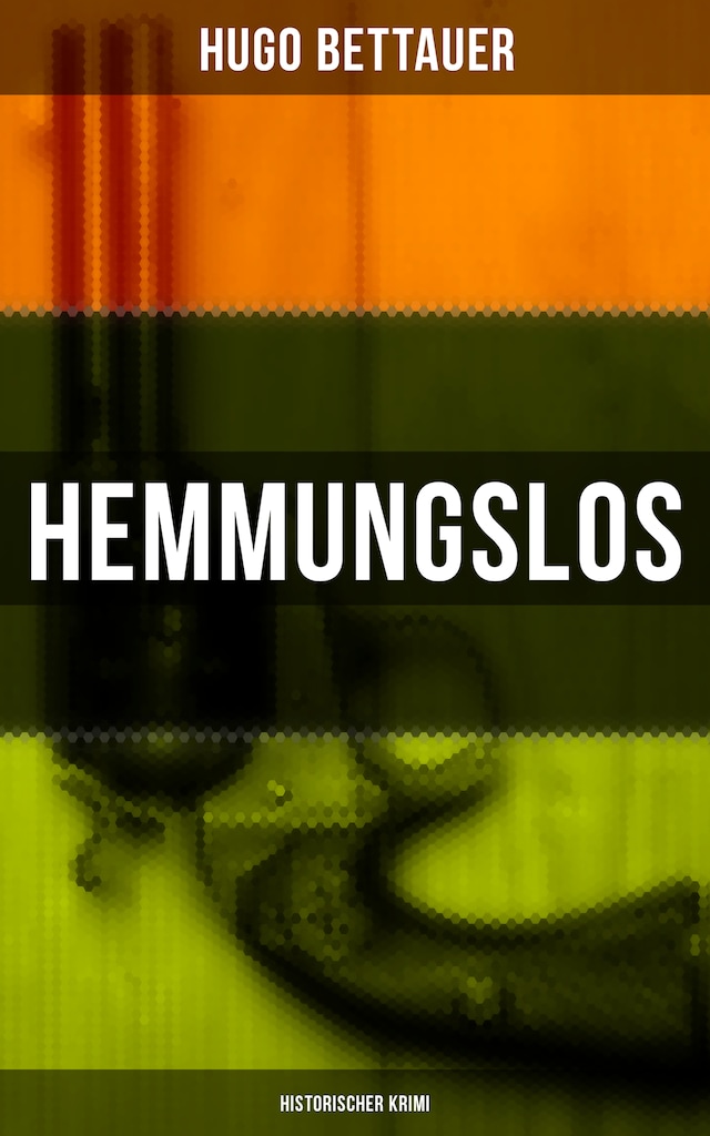 Book cover for Hemmungslos: Historischer Krimi