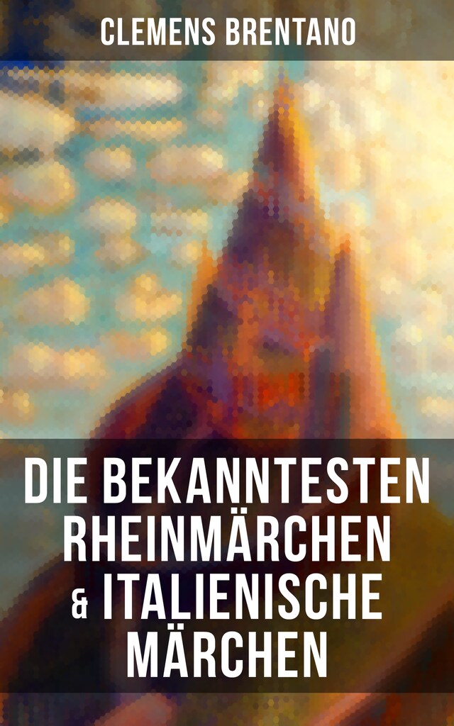 Book cover for Die bekanntesten Rheinmärchen & Italienische Märchen