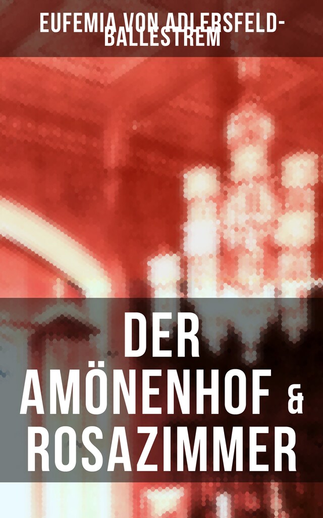 Bokomslag för Der Amönenhof & Rosazimmer