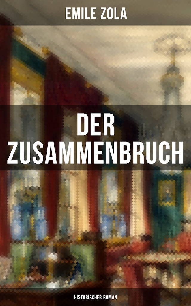 Book cover for Der Zusammenbruch: Historischer Roman