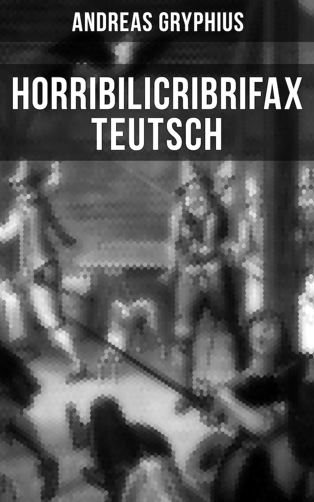 Kirjankansi teokselle Horribilicribrifax Teutsch