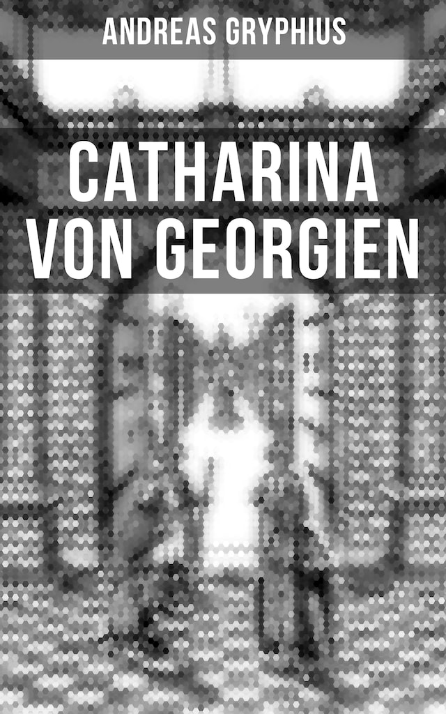 Kirjankansi teokselle Catharina von Georgien