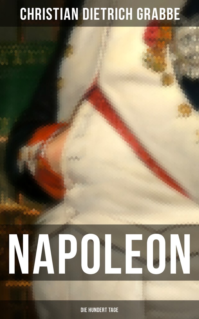 Book cover for Napoleon - Die hundert Tage