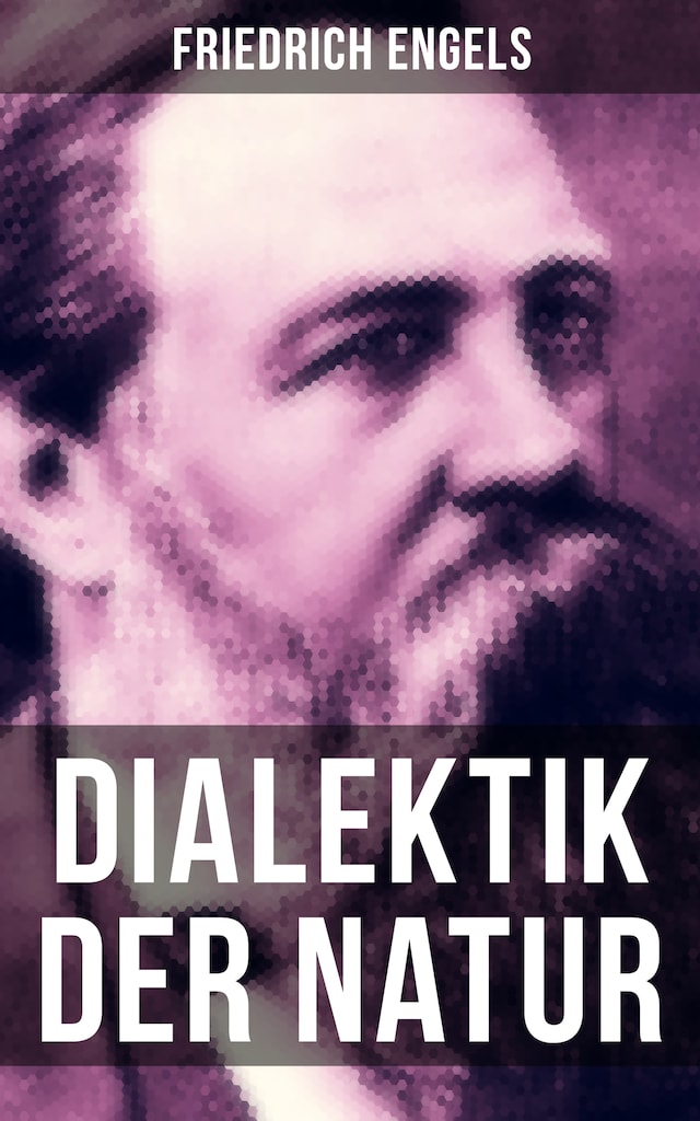 Book cover for Friedrich Engels: Dialektik der Natur