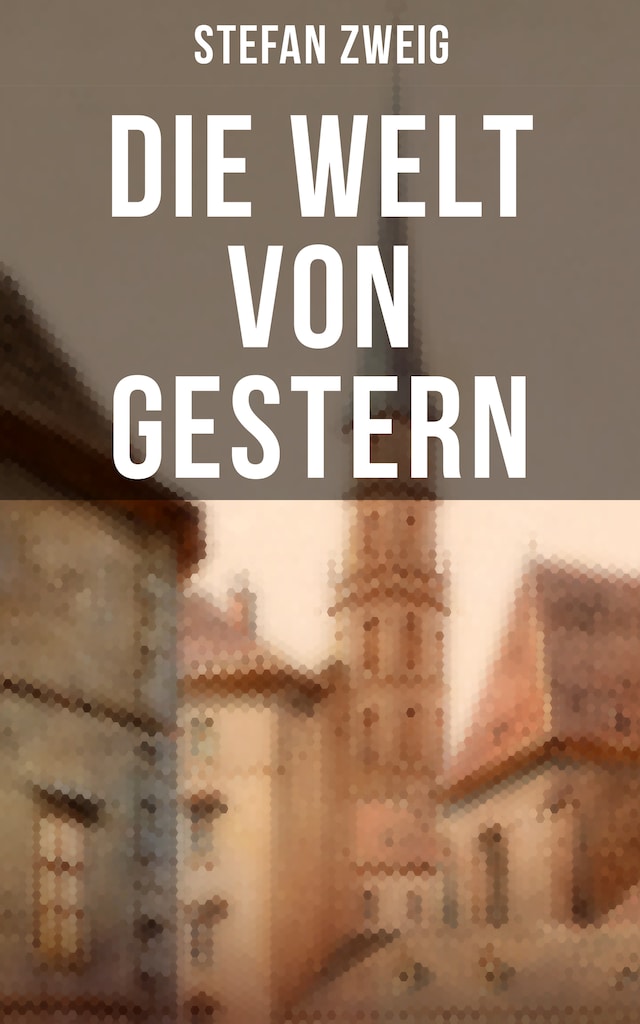 Boekomslag van Stefan Zweig: Die Welt von Gestern