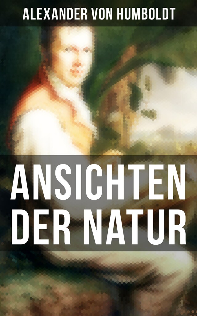 Book cover for Alexander von Humboldt: Ansichten der Natur