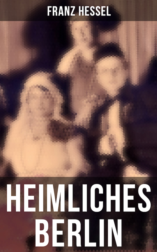 Kirjankansi teokselle Heimliches Berlin