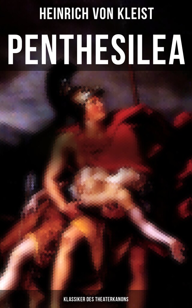 Book cover for Penthesilea (Klassiker des Theaterkanons)