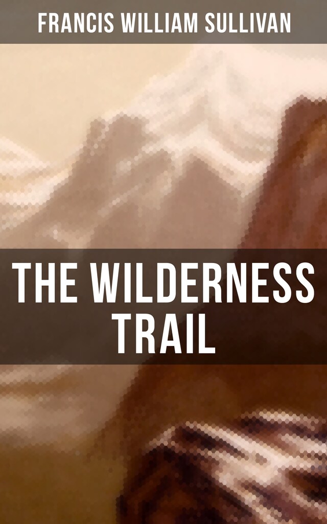 Copertina del libro per The Wilderness Trail