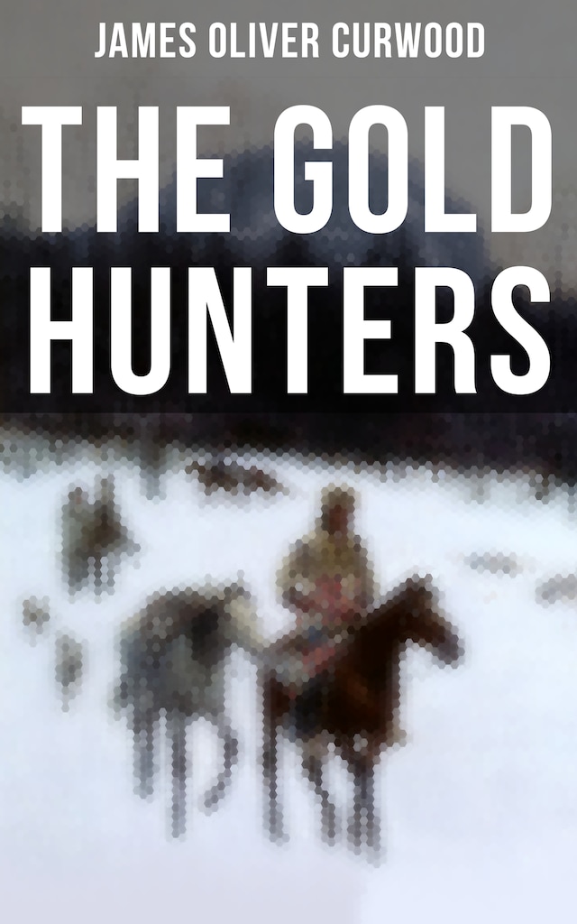 Okładka książki dla The Gold Hunters