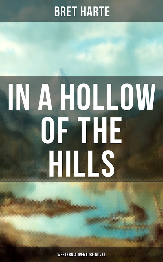 Book cover for In a Hollow of the Hills (Western Adventure Novel)