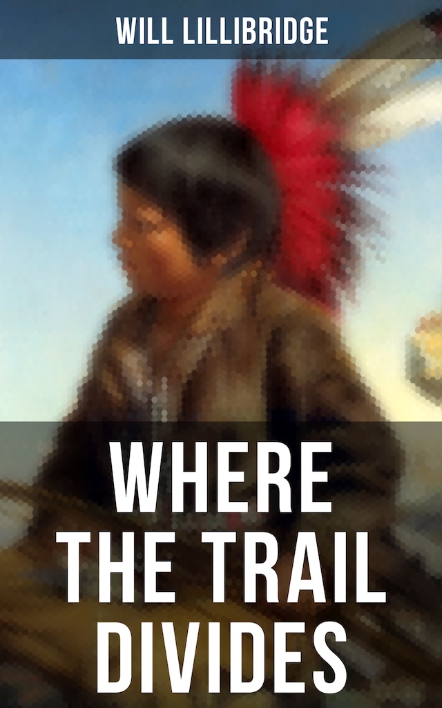 Okładka książki dla Where the Trail Divides