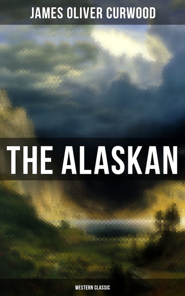 Book cover for The Alaskan (Western Classic)