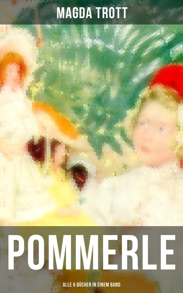 Book cover for POMMERLE - Alle 6 Bücher in einem Band