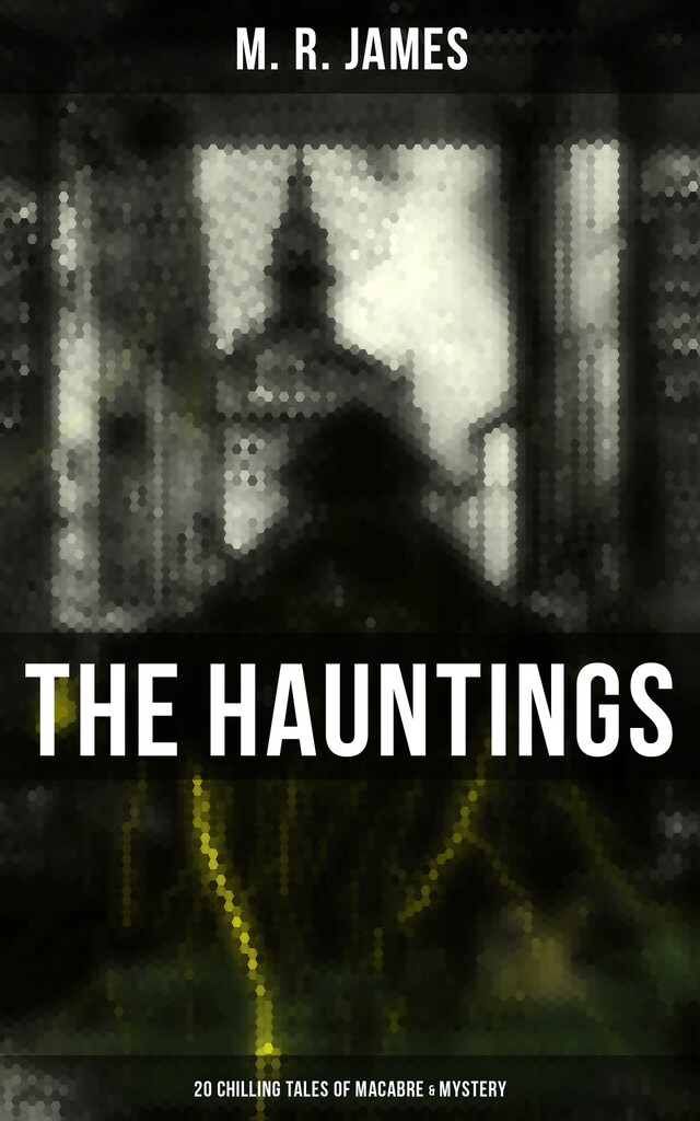 Portada de libro para The Hauntings: 20 Chilling Tales of Macabre & Mystery
