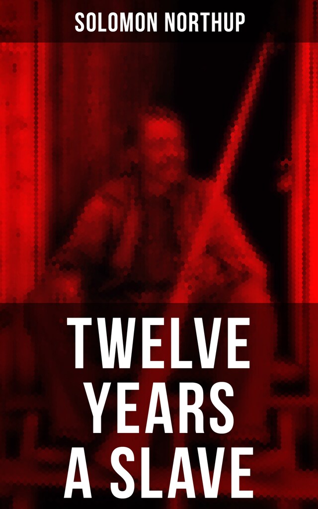 Book cover for Twelve Years a Slave