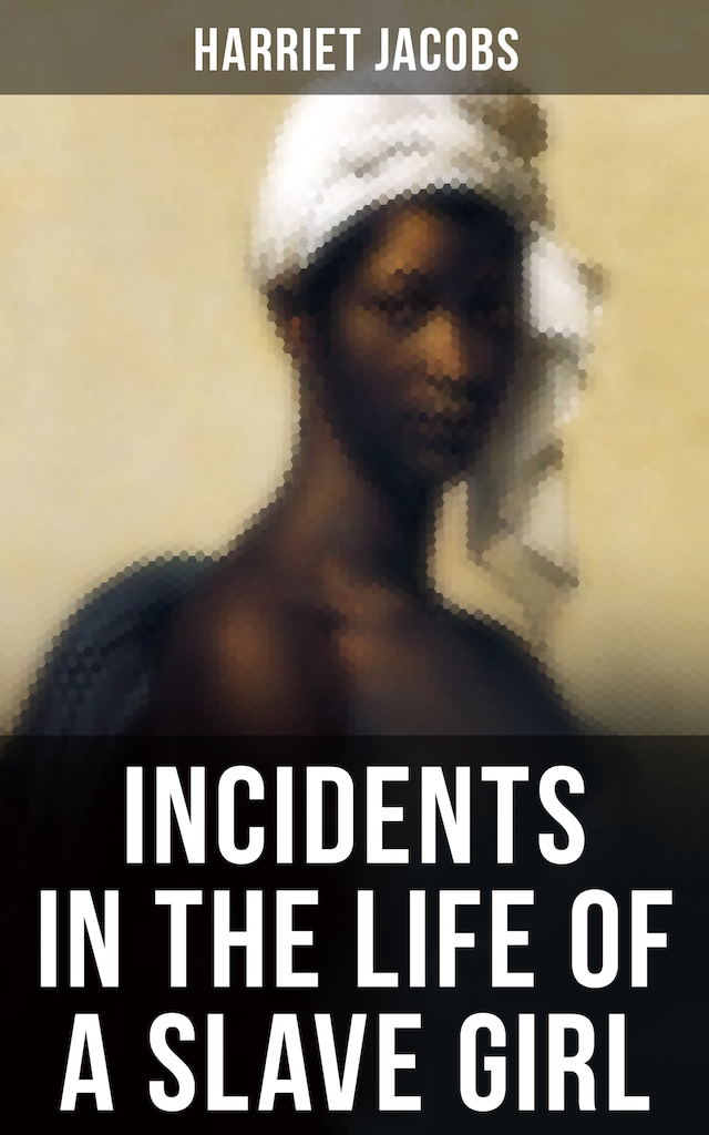 Book cover for INCIDENTS IN THE LIFE OF A SLAVE GIRL