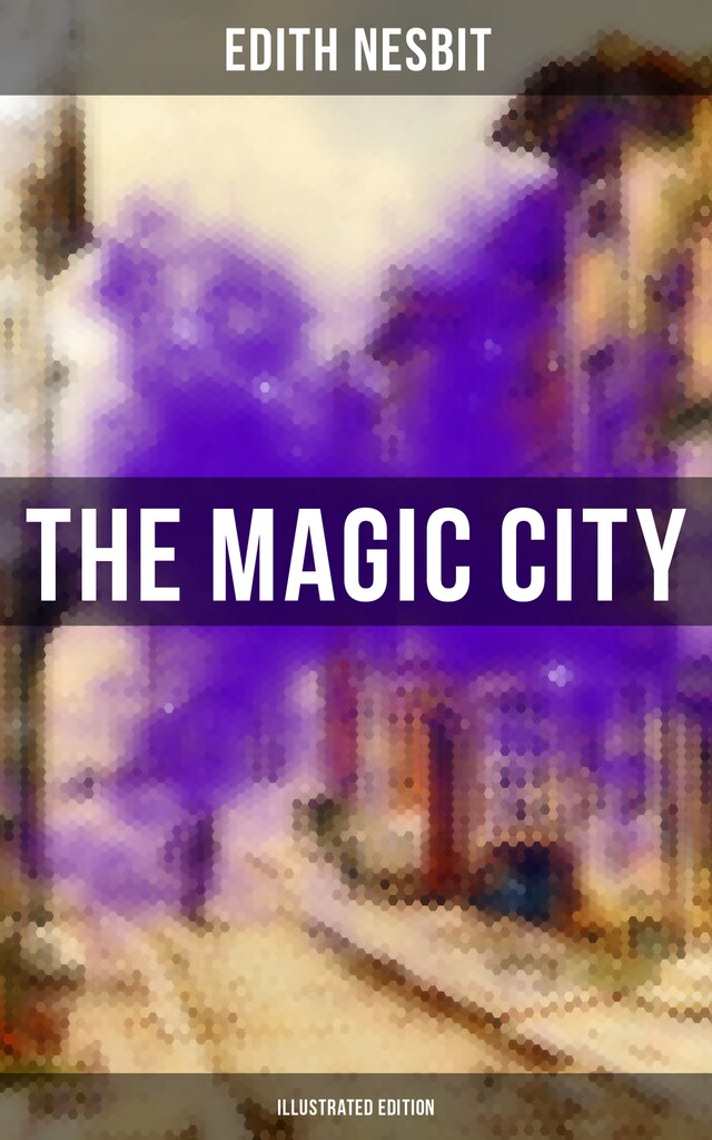 Buchcover für THE MAGIC CITY (Illustrated Edition)