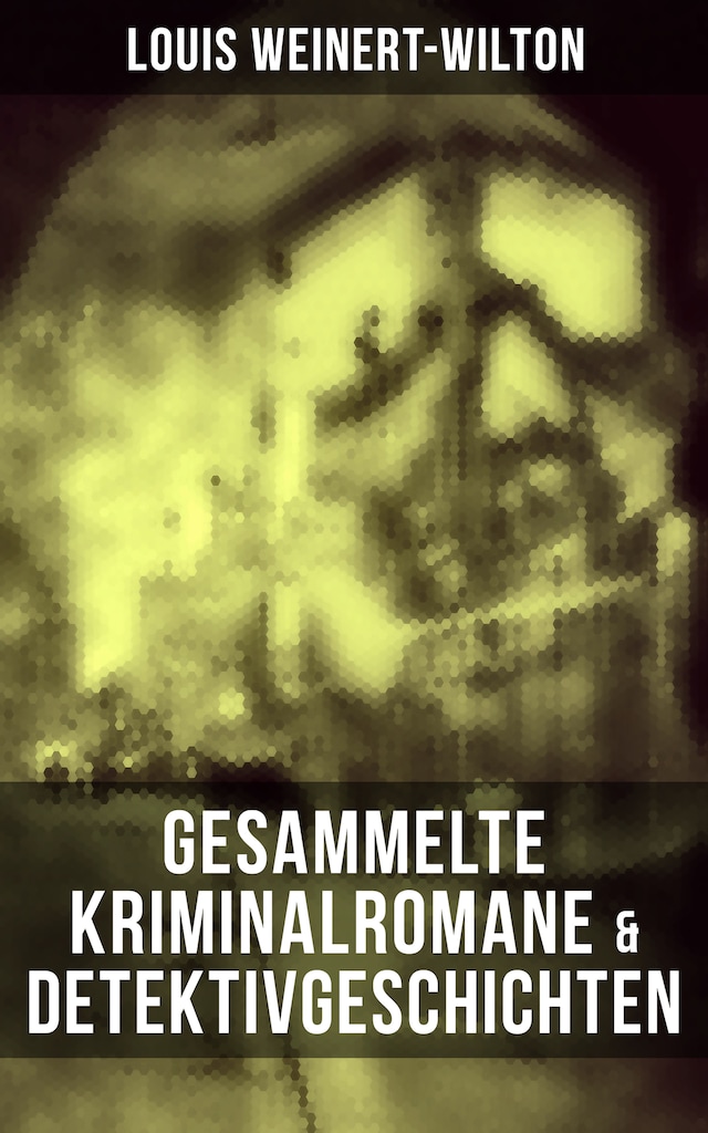 Book cover for Gesammelte Kriminalromane & Detektivgeschichten