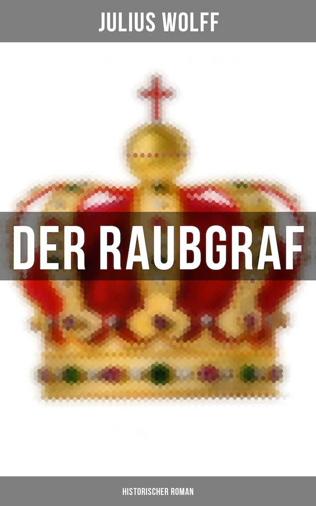 Boekomslag van Der Raubgraf: Historischer Roman