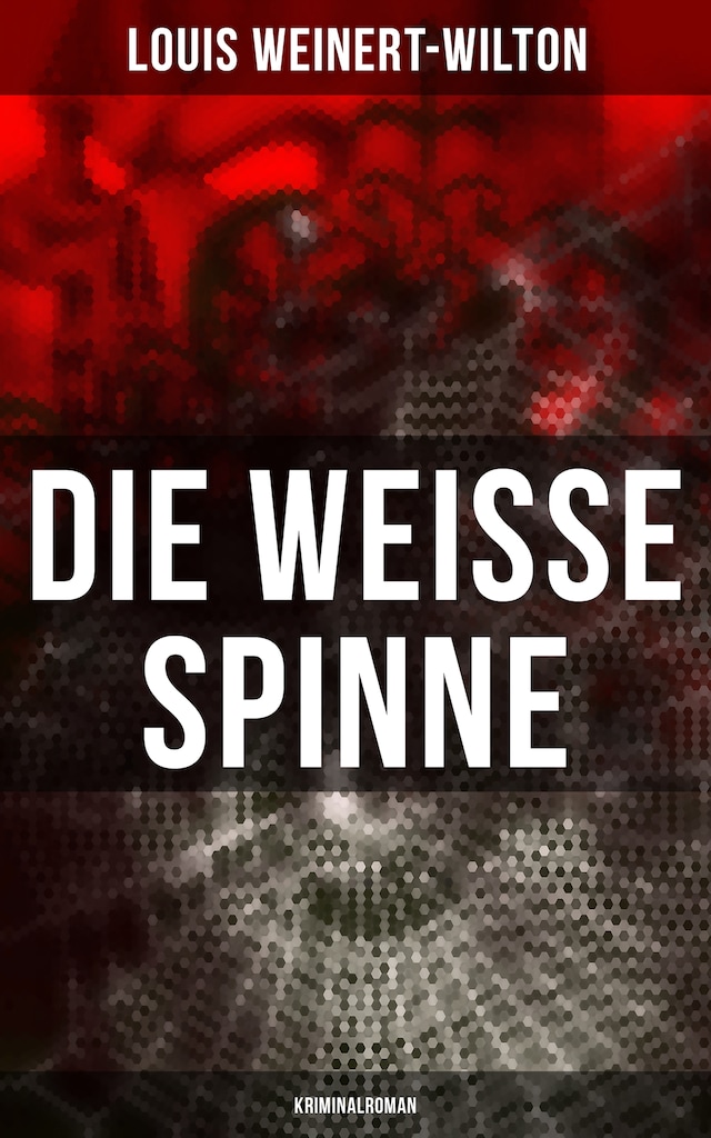 Book cover for Die weisse Spinne (Kriminalroman)