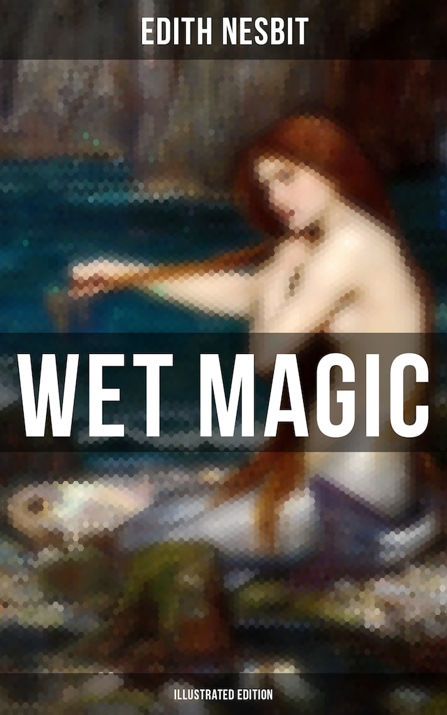 Book cover for WET MAGIC (Illustrated Edition)