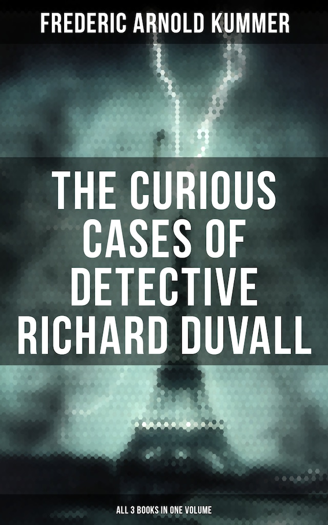 Bogomslag for The Curious Cases of Detective Richard Duvall (All 3 Books in One Volume)