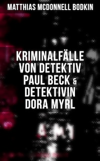 Kriminalfälle von Detektiv Paul Beck & Detektivin Dora Myrl