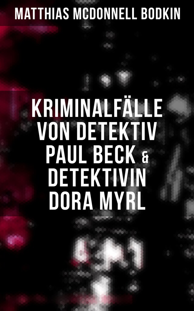 Kirjankansi teokselle Kriminalfälle von Detektiv Paul Beck & Detektivin Dora Myrl