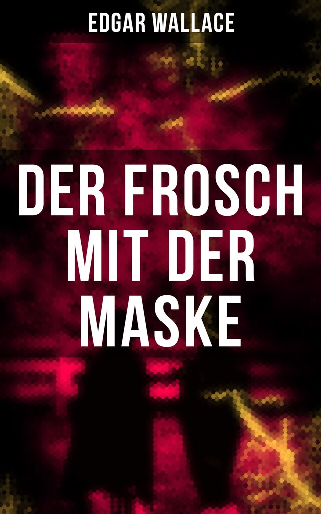 Kirjankansi teokselle Der Frosch mit der Maske