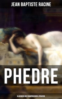 Phedre: Klassiker der französischen Literatur
