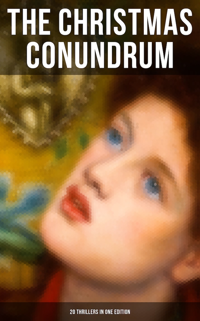 Kirjankansi teokselle The Christmas Conundrum (20 Thrillers in One Edition)