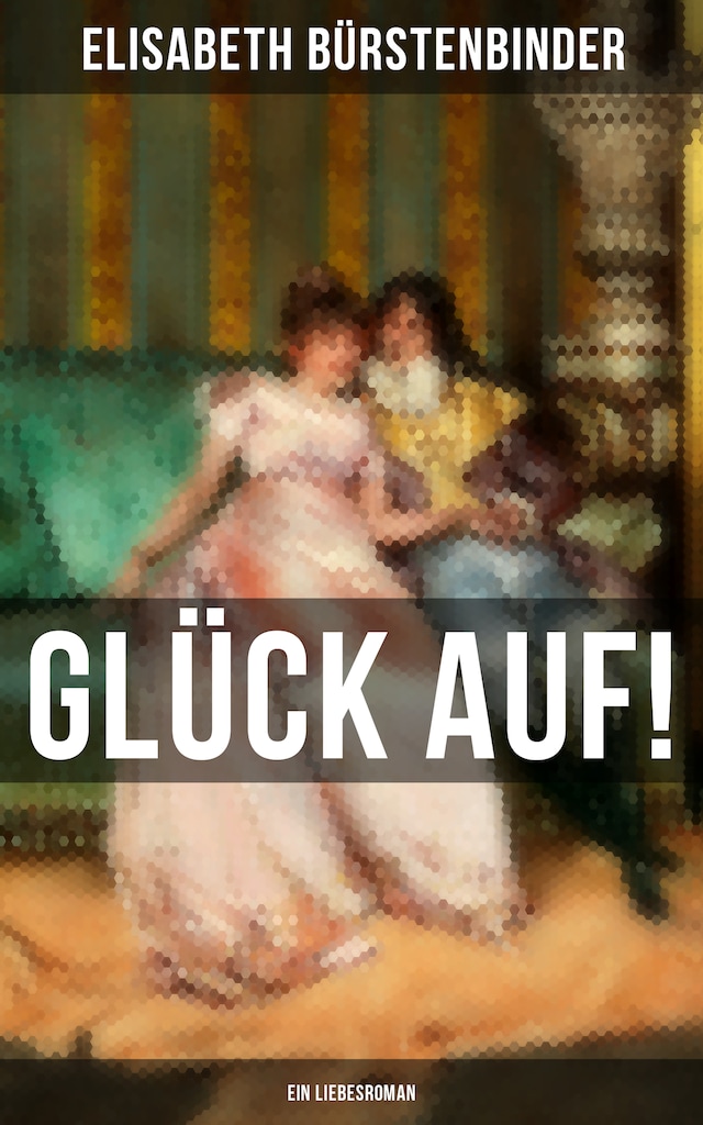 Book cover for Glück auf! - Ein Liebesroman