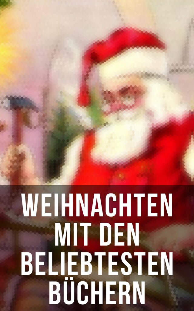 Kirjankansi teokselle Weihnachten mit den beliebtesten Büchern