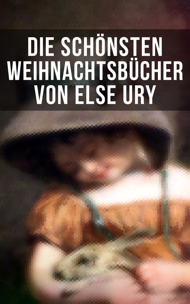 Book cover for Die schönsten  Weihnachtsbücher von Else Ury