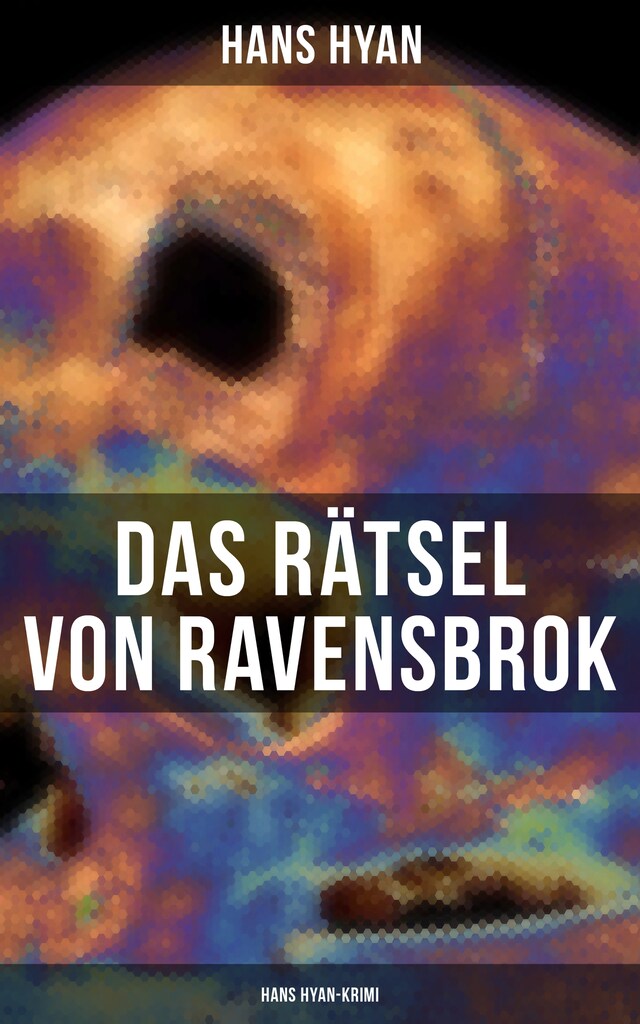 Kirjankansi teokselle Das Rätsel von Ravensbrok (Hans Hyan-Krimi)