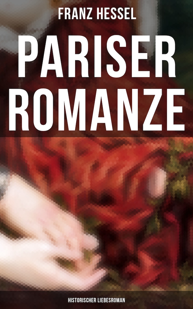 Kirjankansi teokselle Pariser Romanze (Historischer Liebesroman)